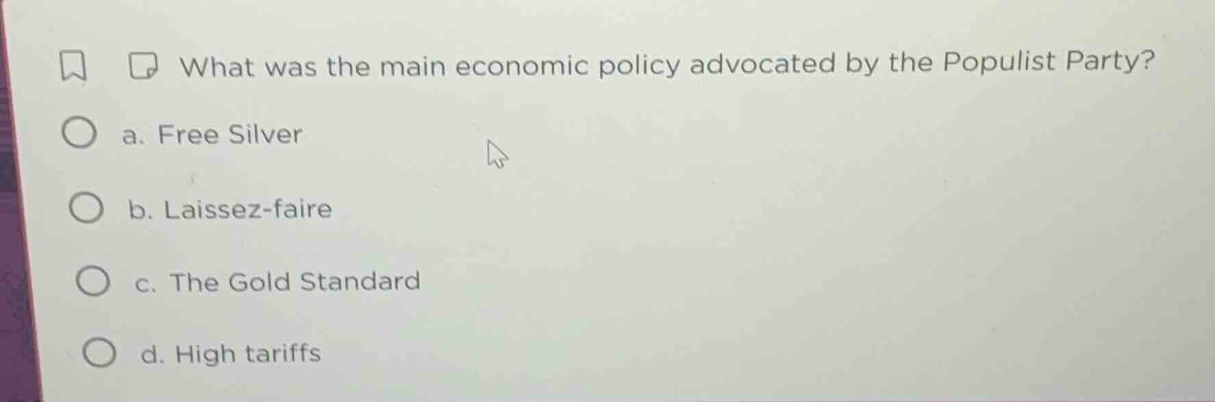 what was the main economic policy advocated by the populist party? a. f…