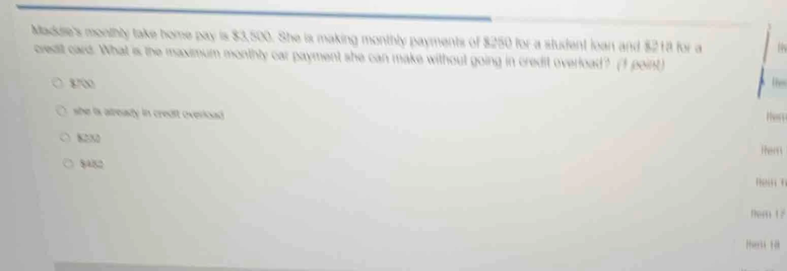 mackies monthly take home pay is $3,500. she is making monthly payments…