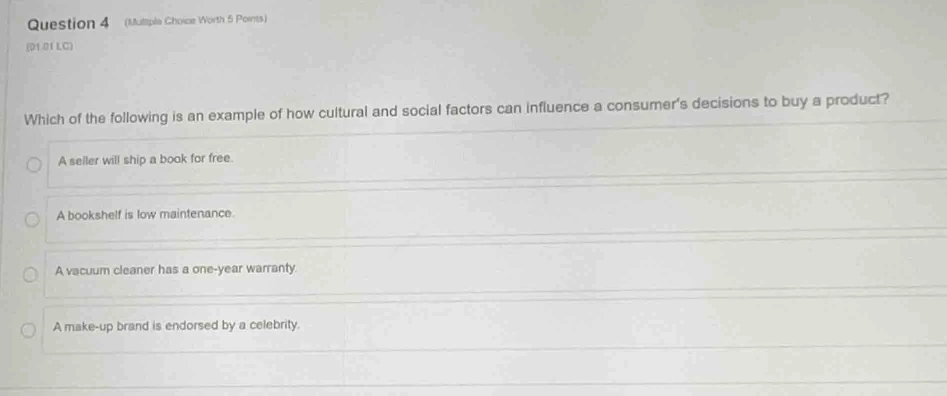 question 4 (multiple choice worth 5 points) (01.01 lc) which of the fol…