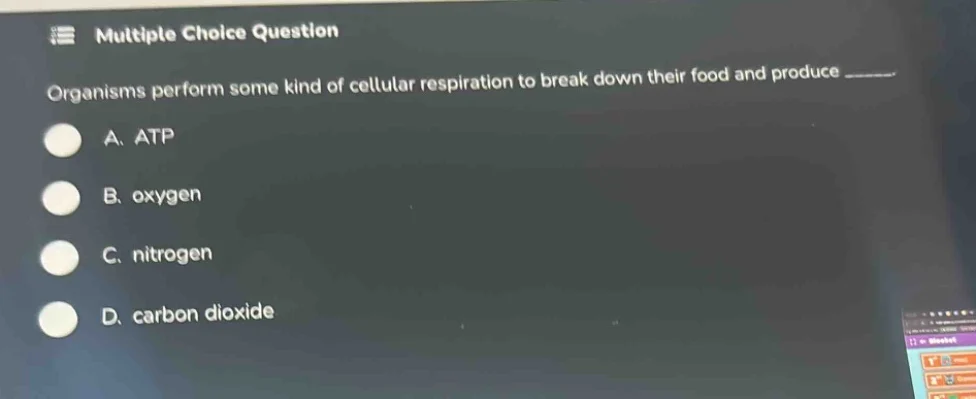 multiple choice question organisms perform some kind of cellular respir…