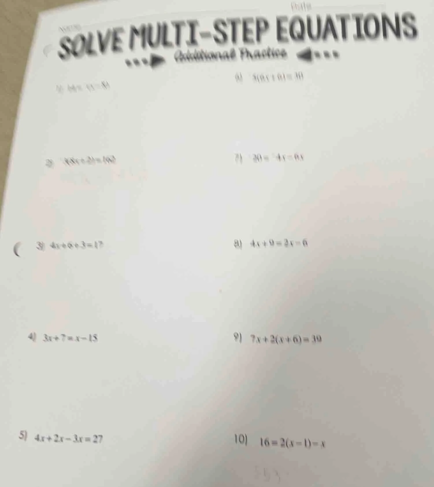 solve multi-step equations additional practice 1) 6x - 15 = 81 6) 3(8x …