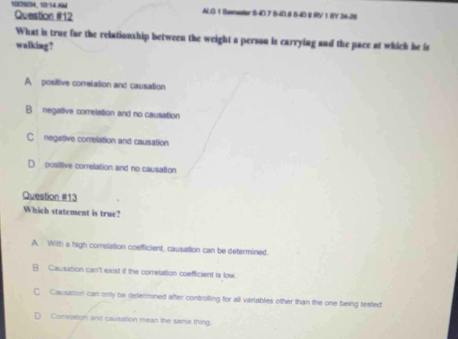question #12 what is true for the relationship between the weight a per…