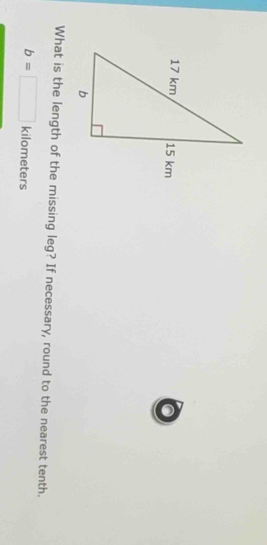 what is the length of the missing leg? if necessary, round to the neare…