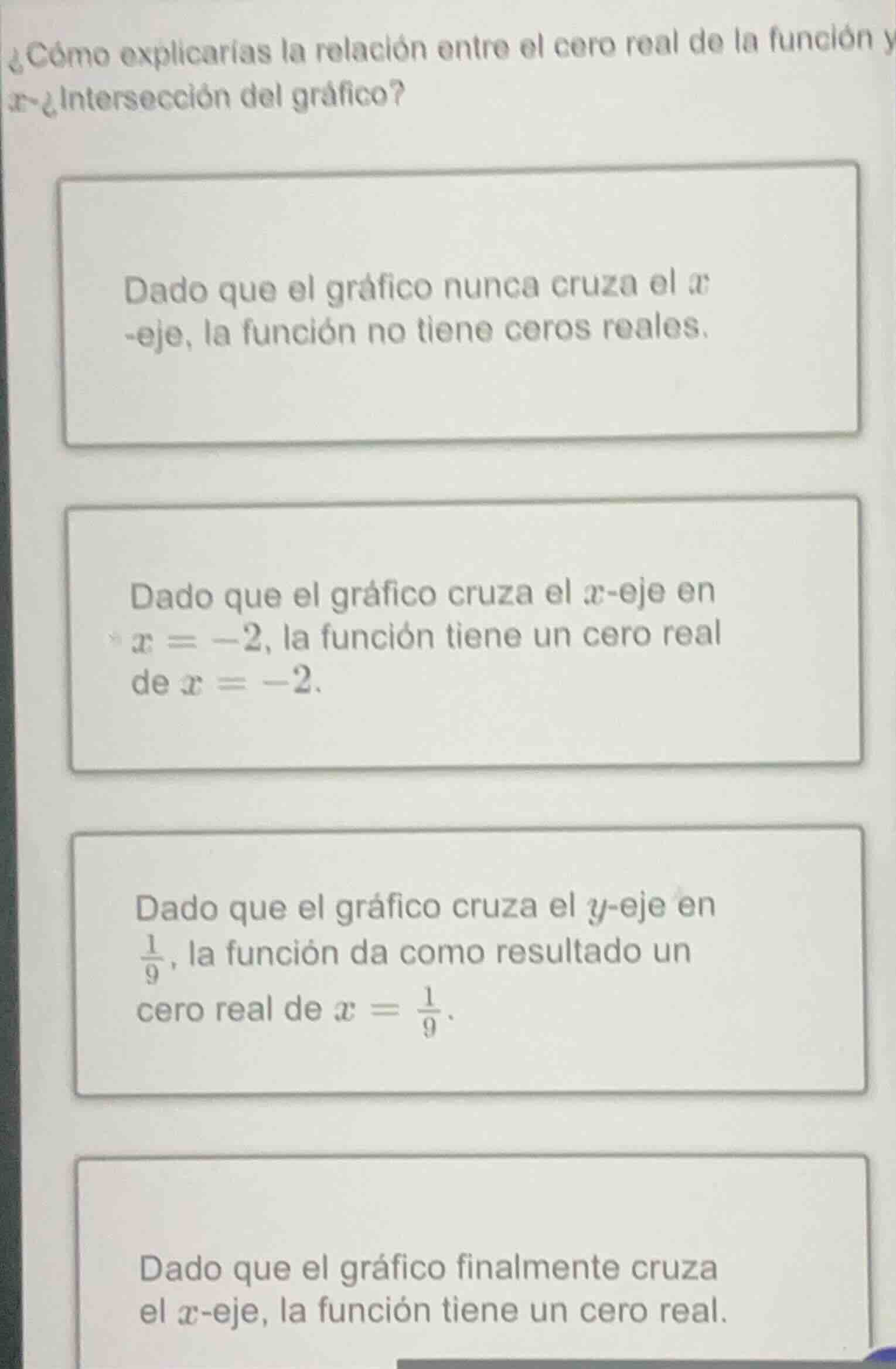 ¿cómo explicarías la relación entre el cero real de la función y x-¿int…