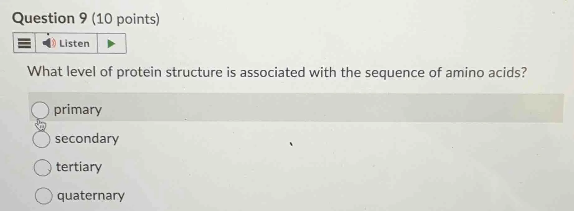 question 9 (10 points) what level of protein structure is associated wi…