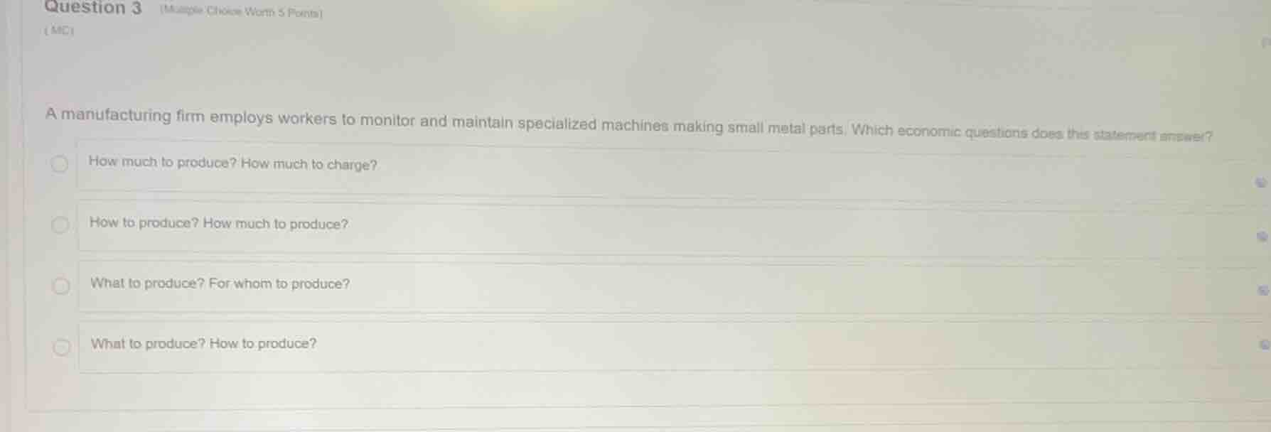 question 3 (multiple choice worth 5 points) (mc) a manufacturing firm e…