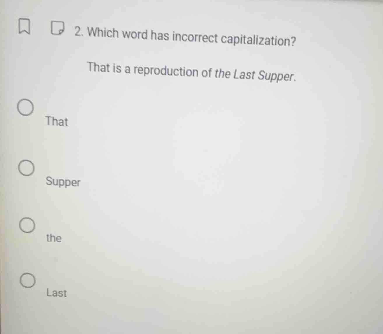 2. which word has incorrect capitalization? that is a reproduction of t…