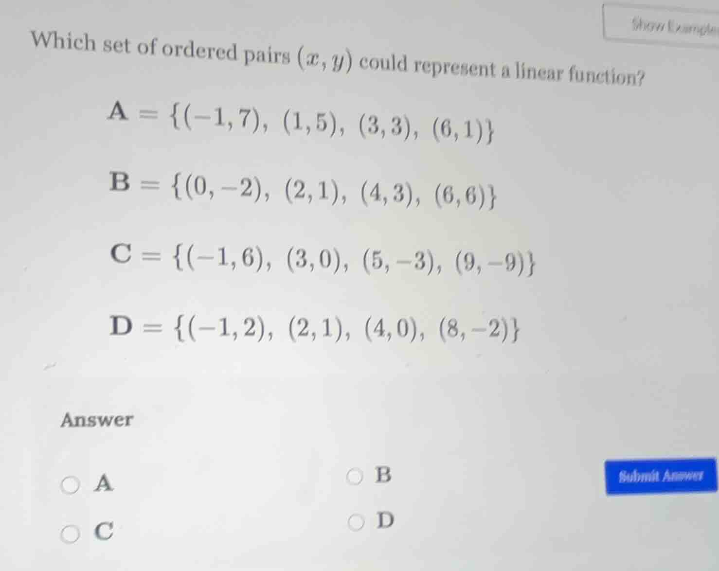which set of ordered pairs (x, y) could represent a linear function? a …