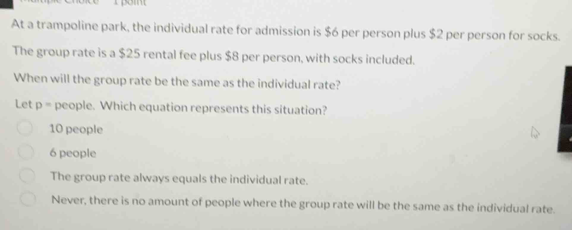 at a trampoline park, the individual rate for admission is $6 per perso…