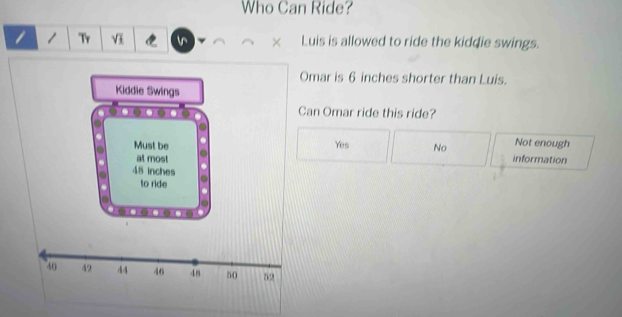 who can ride? luis is allowed to ride the kiddie swings. omar is 6 inch…
