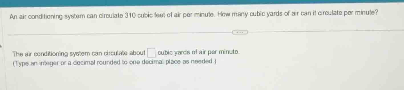 an air conditioning system can circulate 310 cubic feet of air per minu…