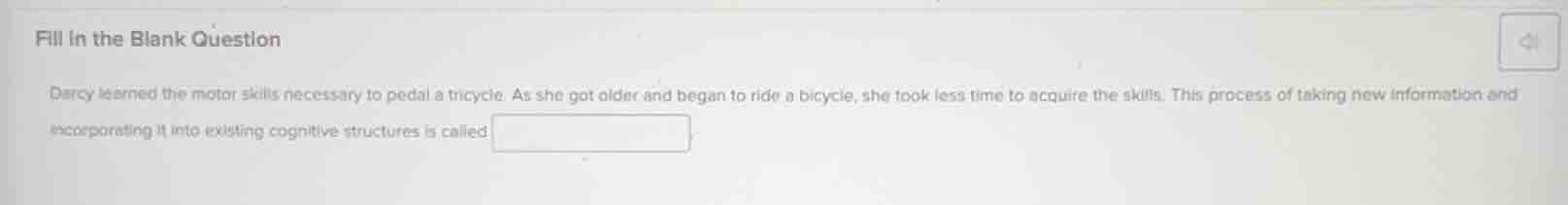 fill in the blank question darcy learned the motor skills necessary to …