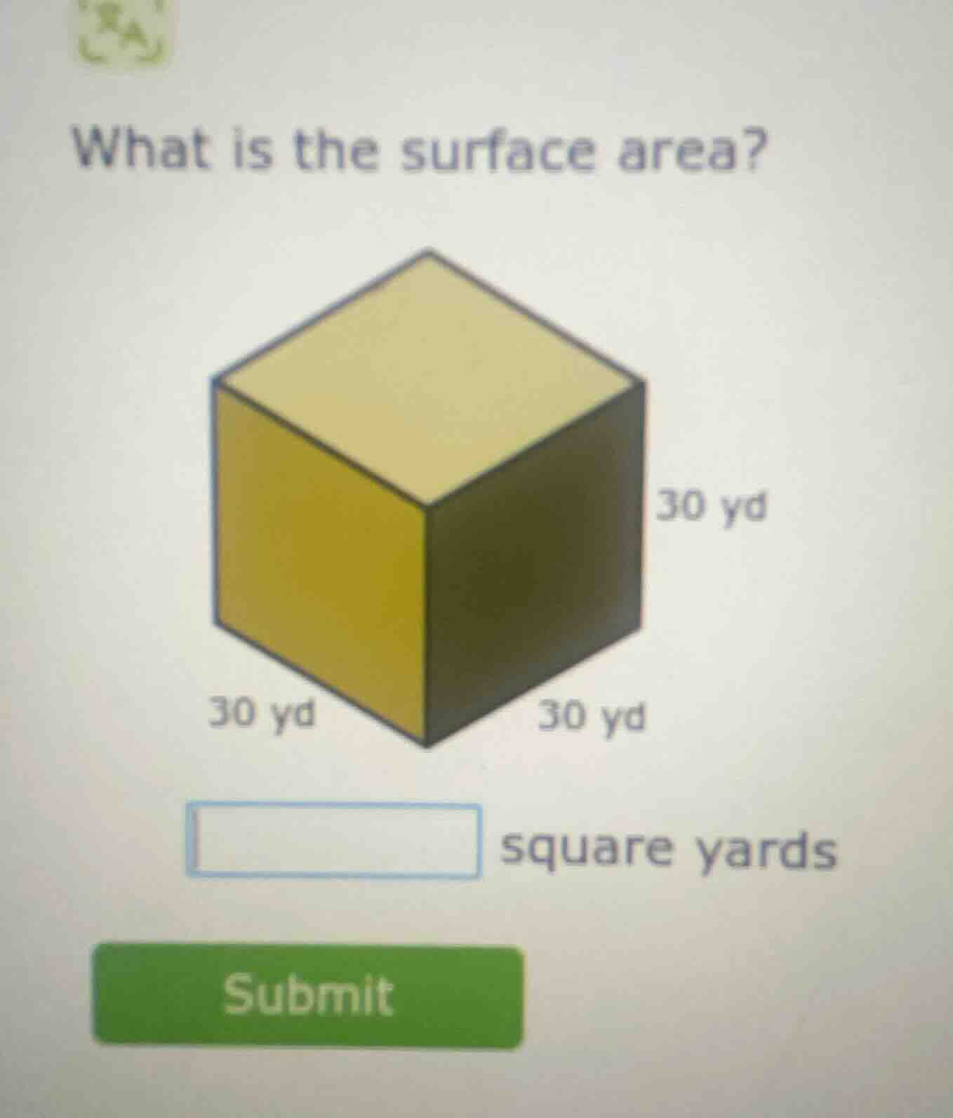 what is the surface area? 30 yd 30 yd 30 yd square yards submit