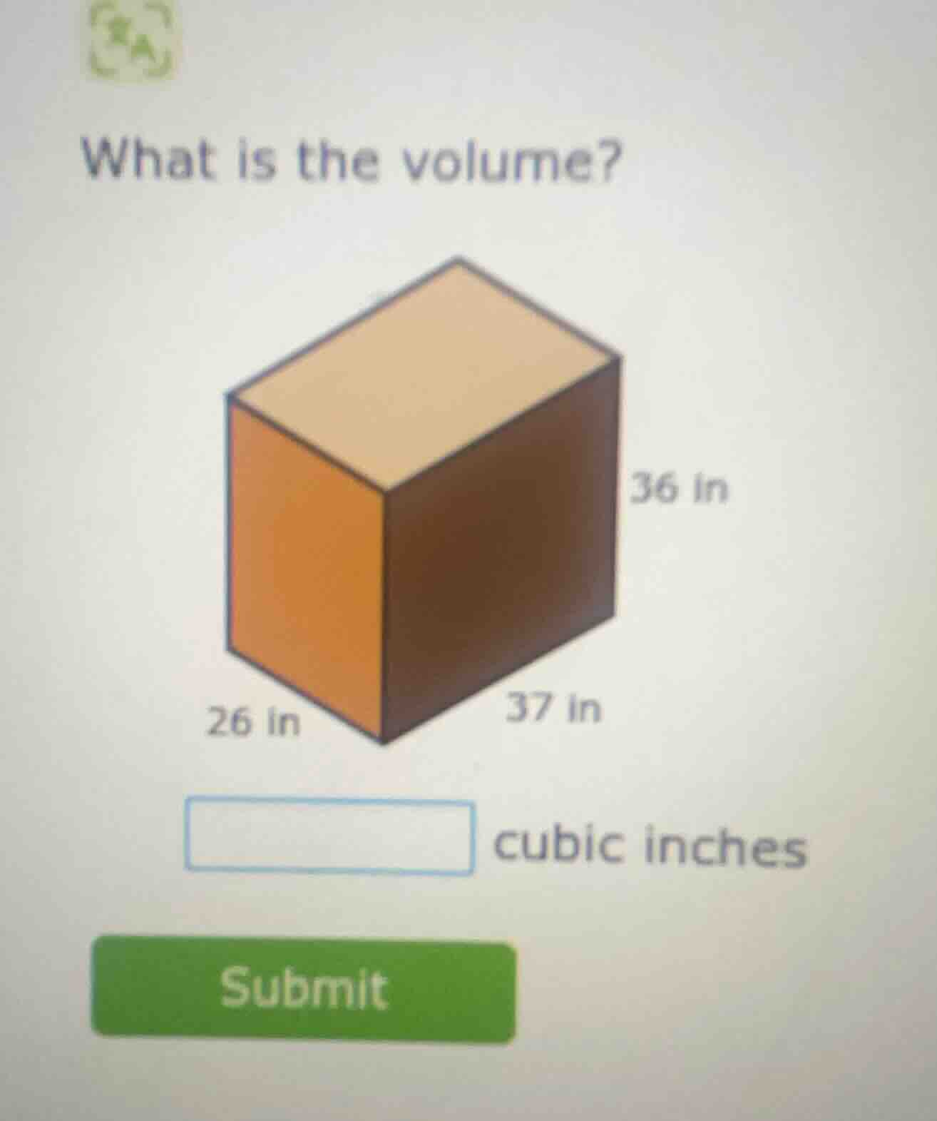 what is the volume? 26 in 37 in 36 in cubic inches submit