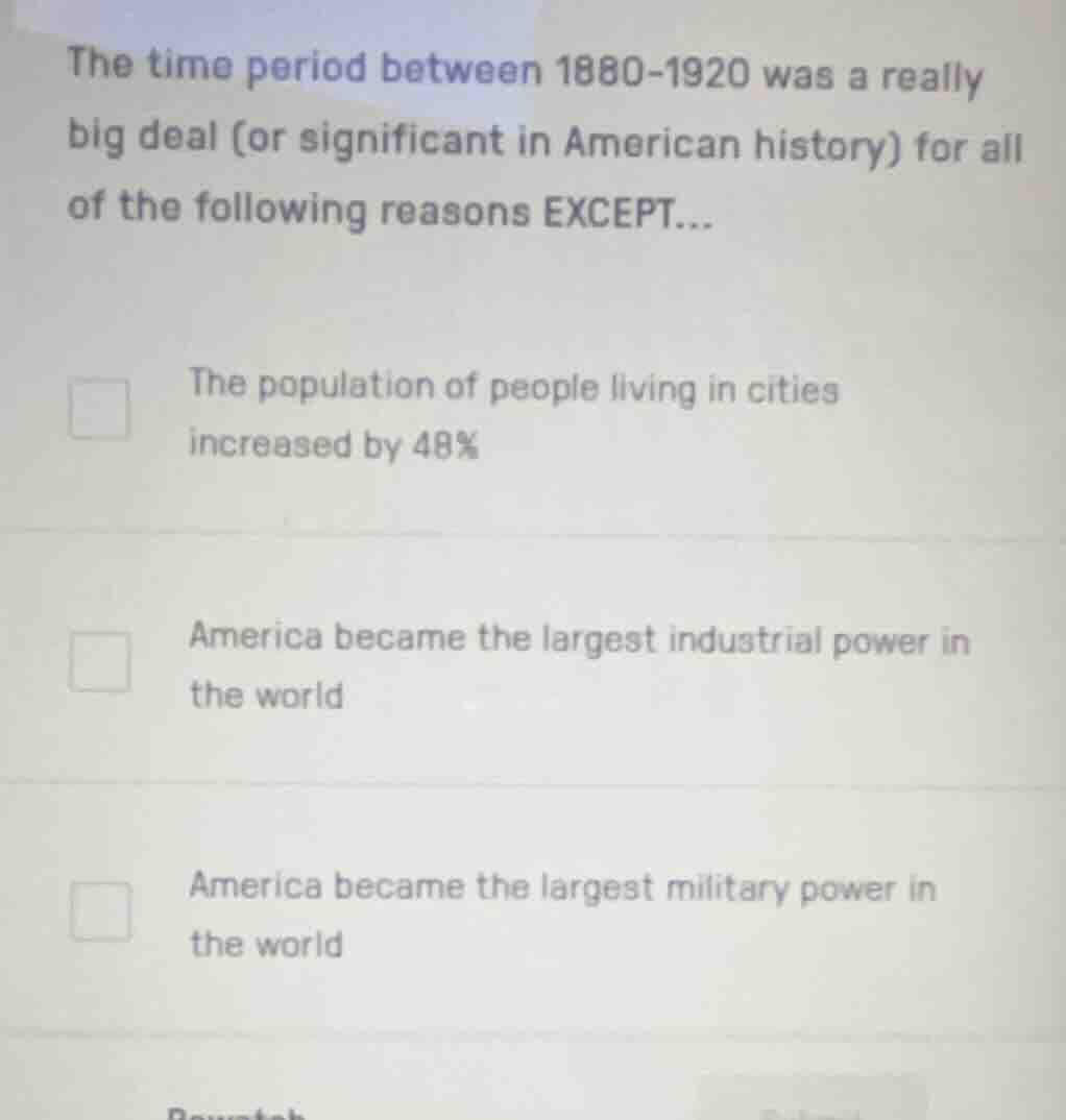 the time period between 1880-1920 was a really big deal (or significant…