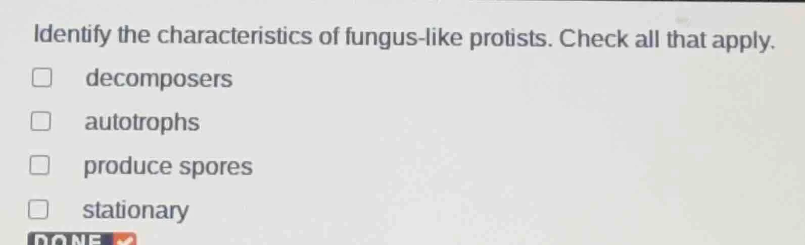 identify the characteristics of fungus - like protists. check all that …