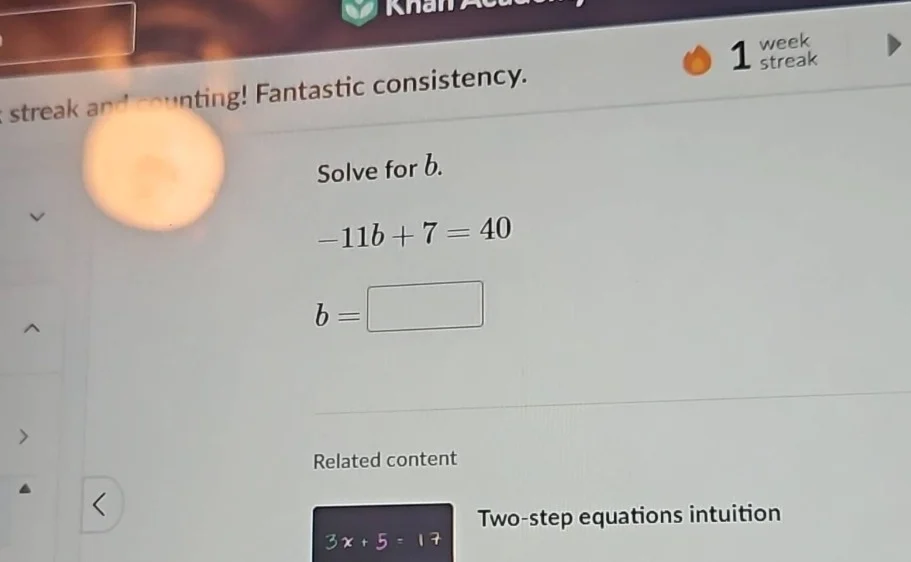 solve for b. -11b + 7 = 40 b = \\boxed{}