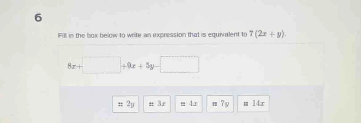 6 fill in the box below to write an expression that is equivalent to ( …
