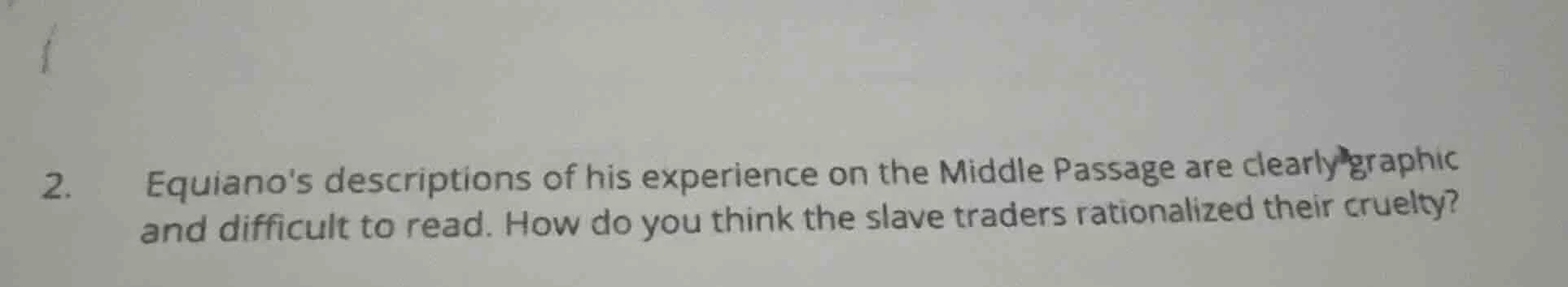 2. equianos descriptions of his experience on the middle passage are cl…