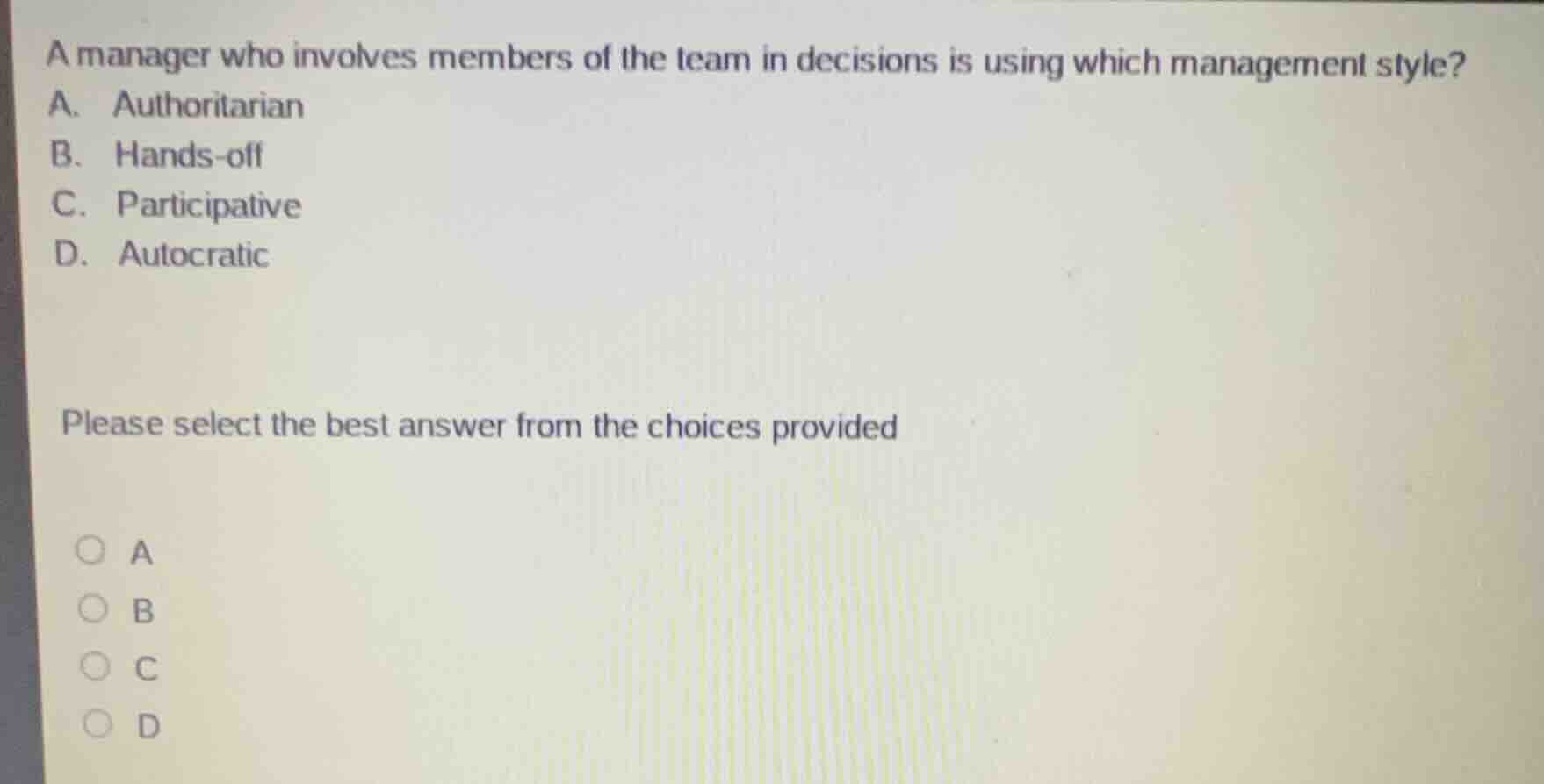 a manager who involves members of the team in decisions is using which …