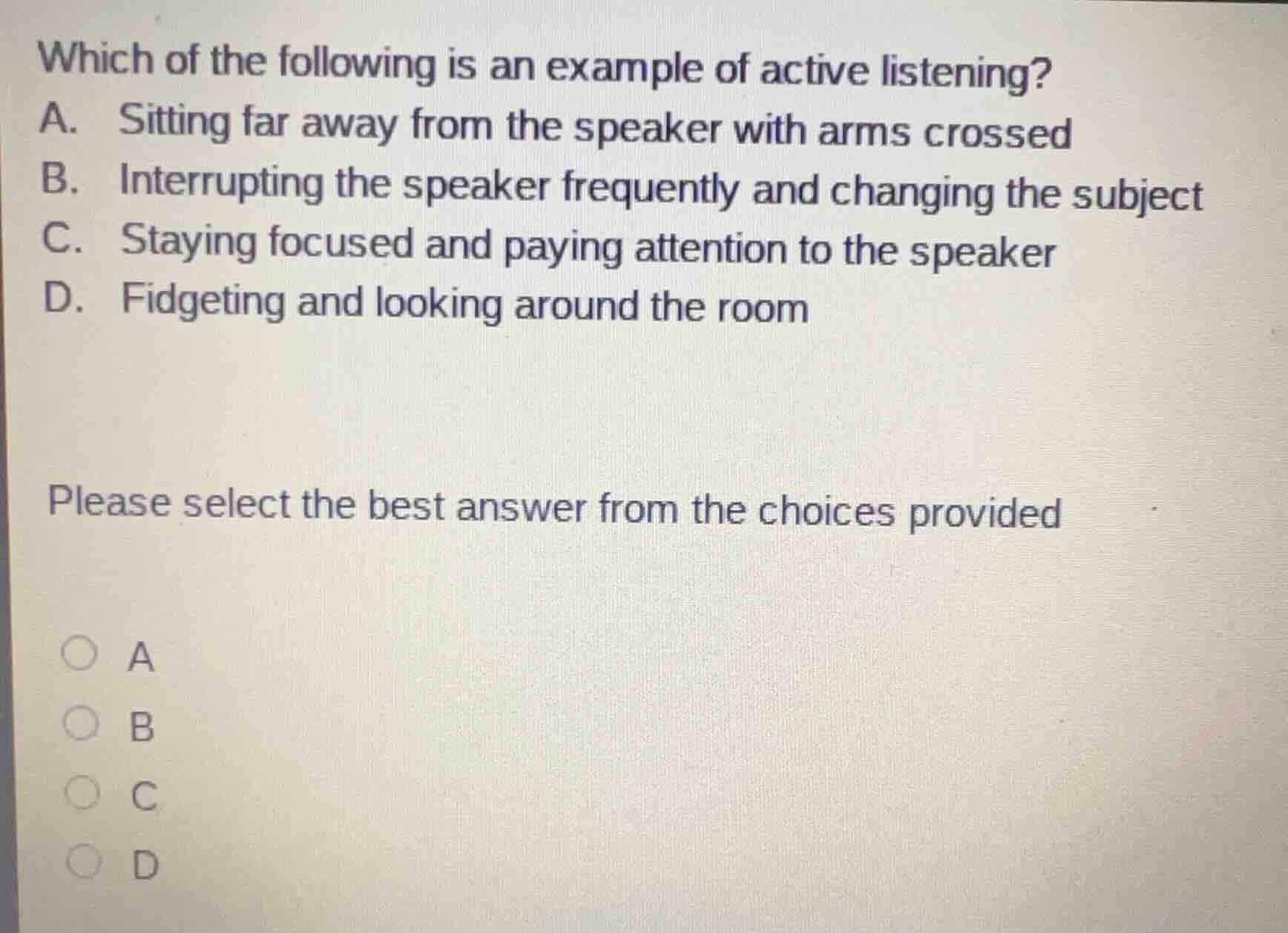 which of the following is an example of active listening? a. sitting fa…