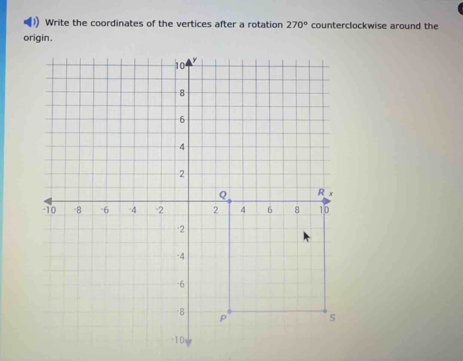 write the coordinates of the vertices after a rotation 270° countercloc…