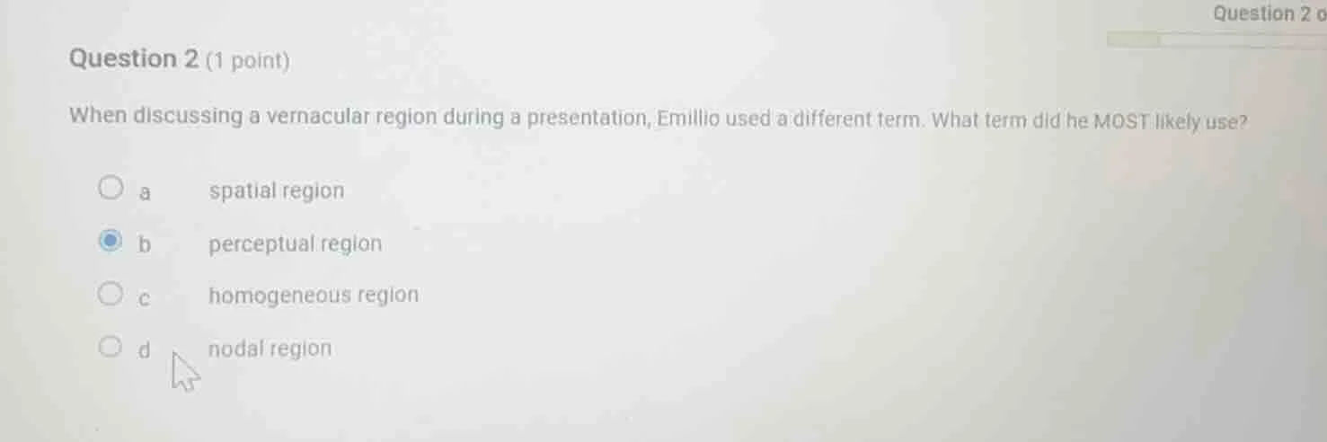 question 2 (1 point) when discussing a vernacular region during a prese…