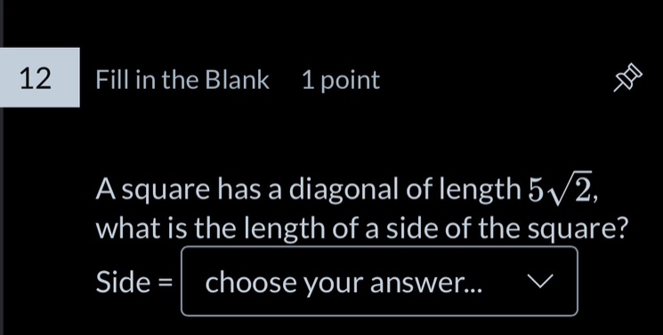 12 fill in the blank 1 point a square has a diagonal of length $5\\sqrt…