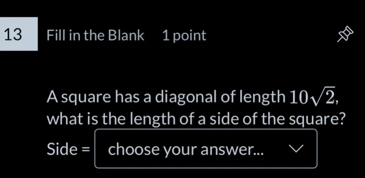 13 fill in the blank 1 point a square has a diagonal of length $10\\sqr…