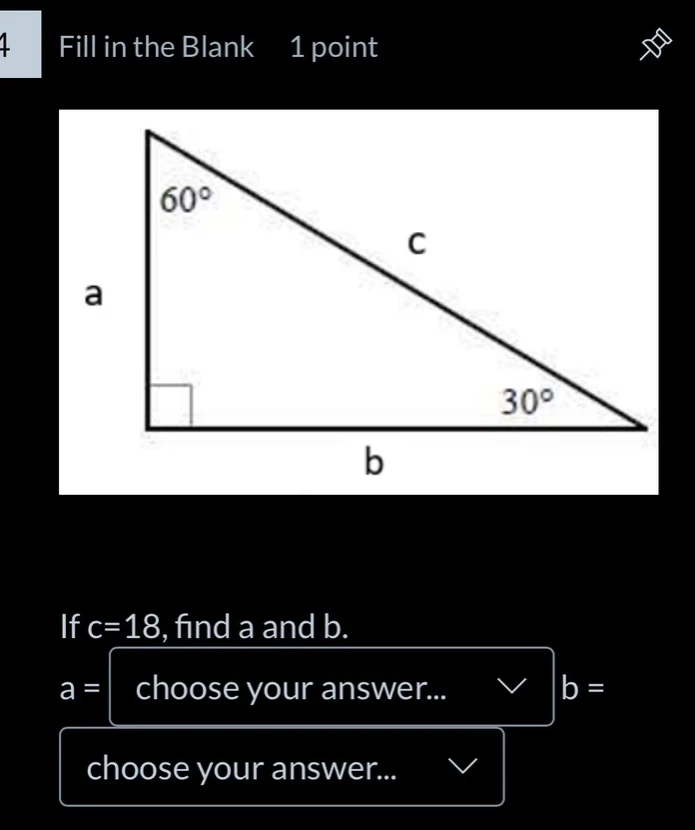 4 fill in the blank 1 point if c=18, find a and b. a = choose your answ…