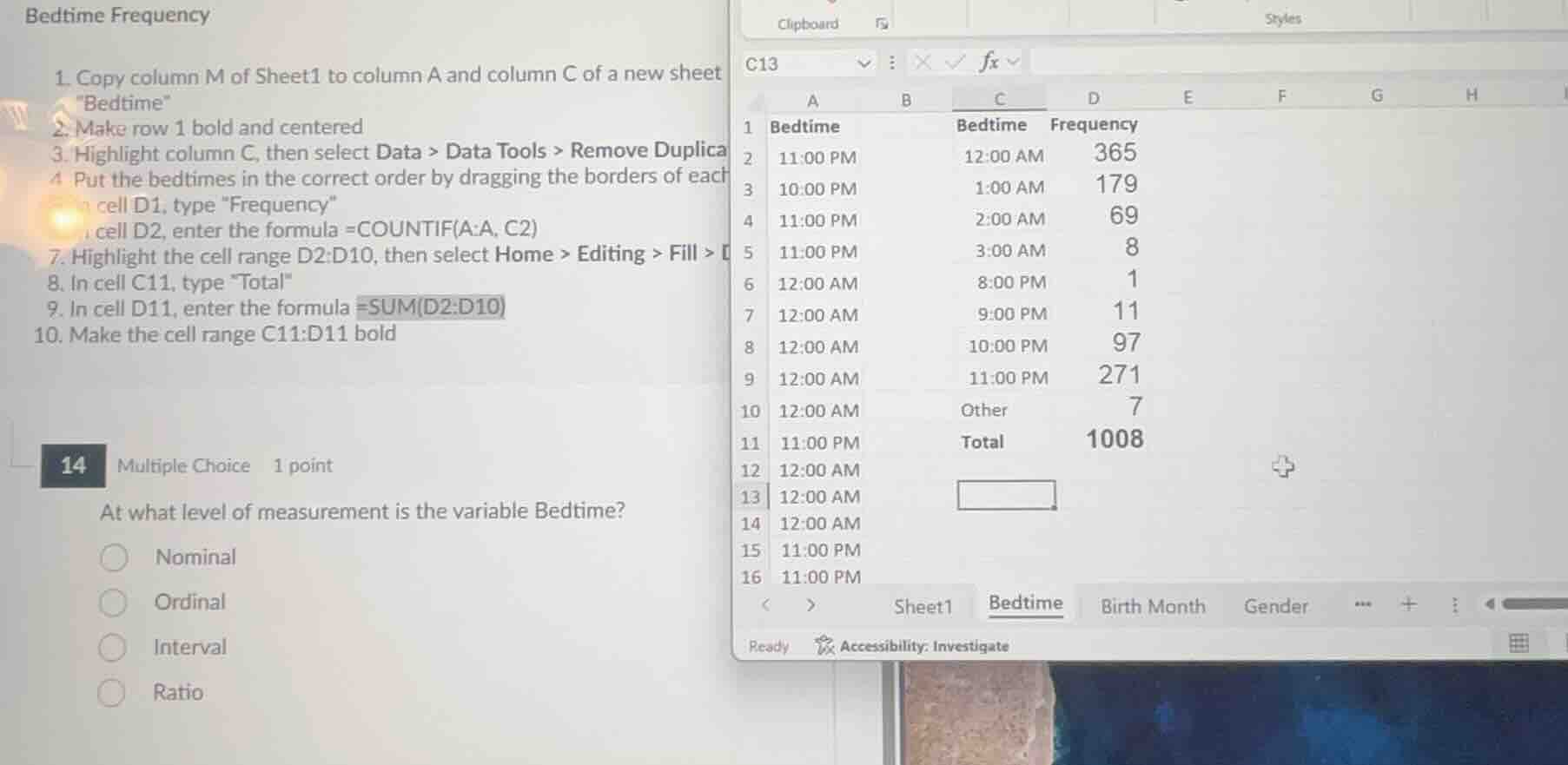 14 multiple choice 1 point at what level of measurement is the variable…