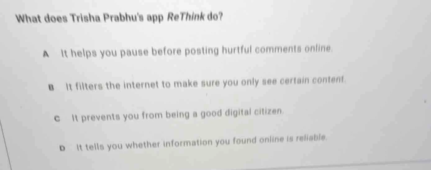 what does trisha prabhus app rethink do? a it helps you pause before po…