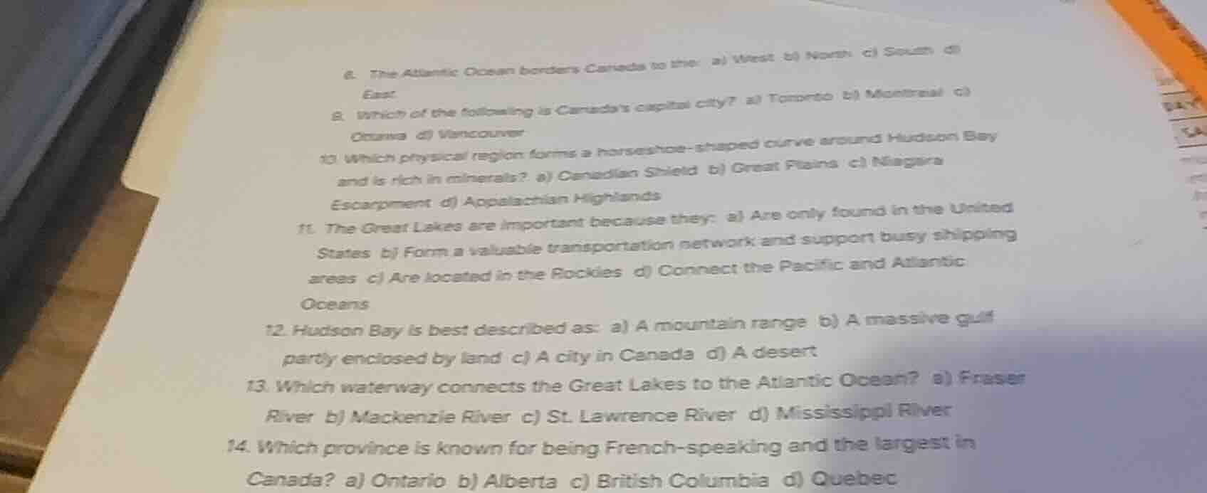 8. the atlantic ocean borders canada to the: a) west b) north c) south …