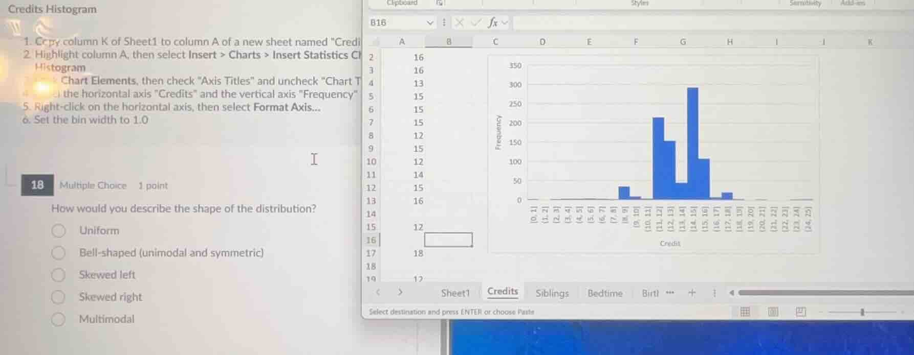 credits histogram 1. copy column k of sheet1 to column a of a new sheet…