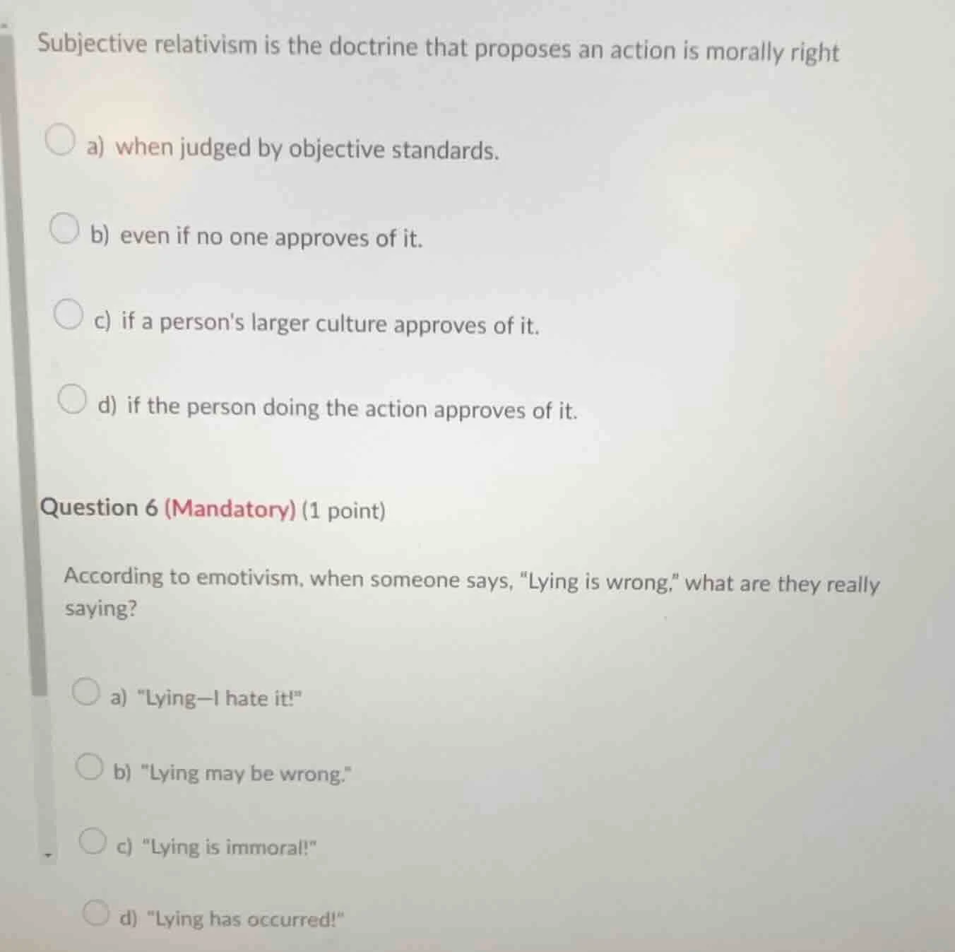 subjective relativism is the doctrine that proposes an action is morall…