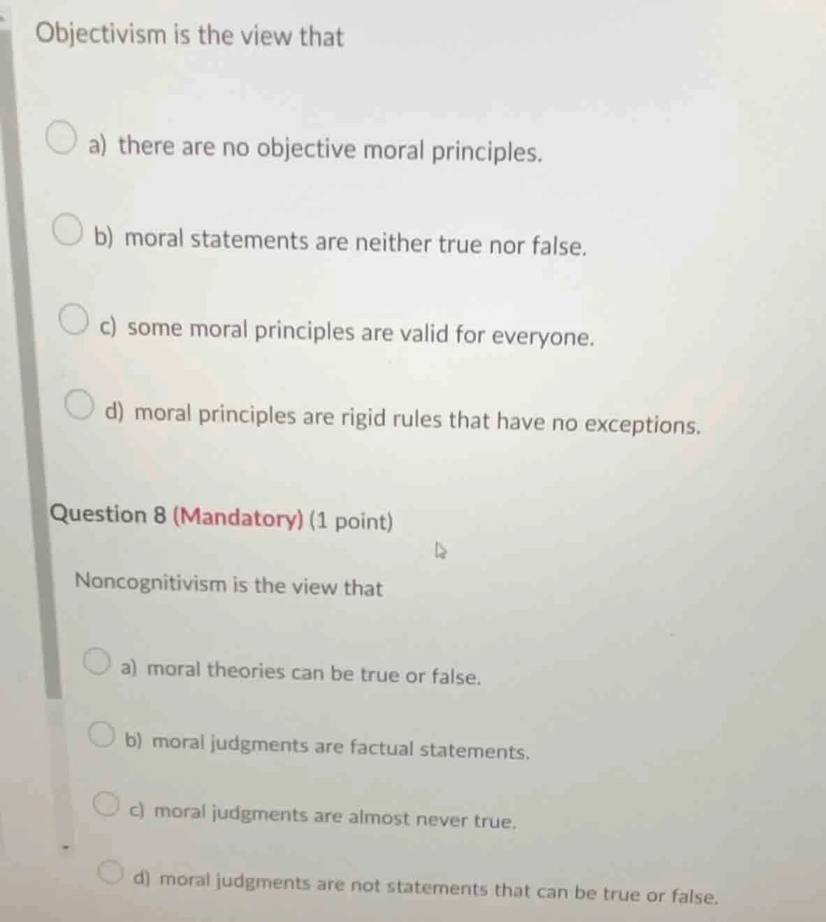 objectivism is the view that a) there are no objective moral principles…
