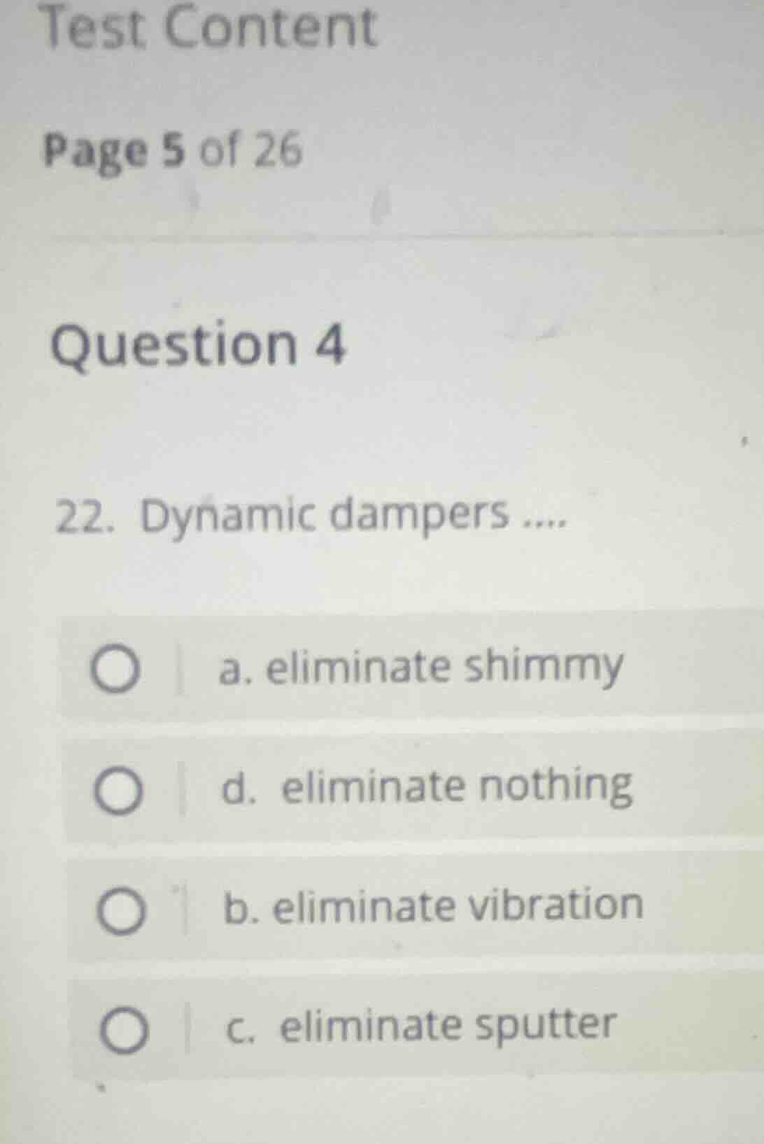 test content page 5 of 26 question 4 22. dynamic dampers .... a. elimin…