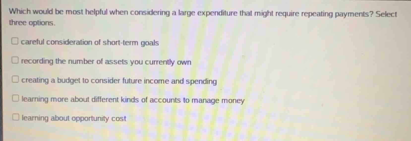 which would be most helpful when considering a large expenditure that m…