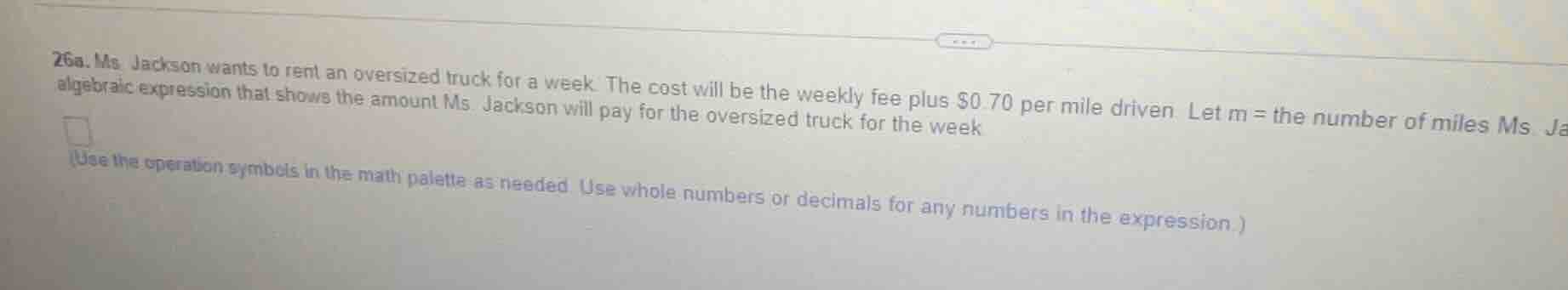 26a. ms. jackson wants to rent an oversized truck for a week. the cost …