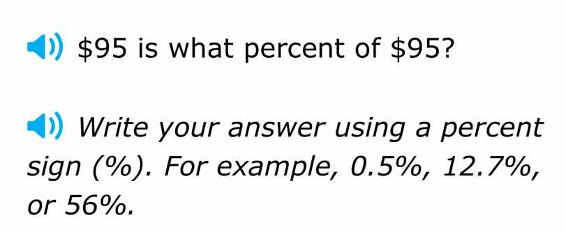 $95 is what percent of $95? write your answer using a percent sign (%).…