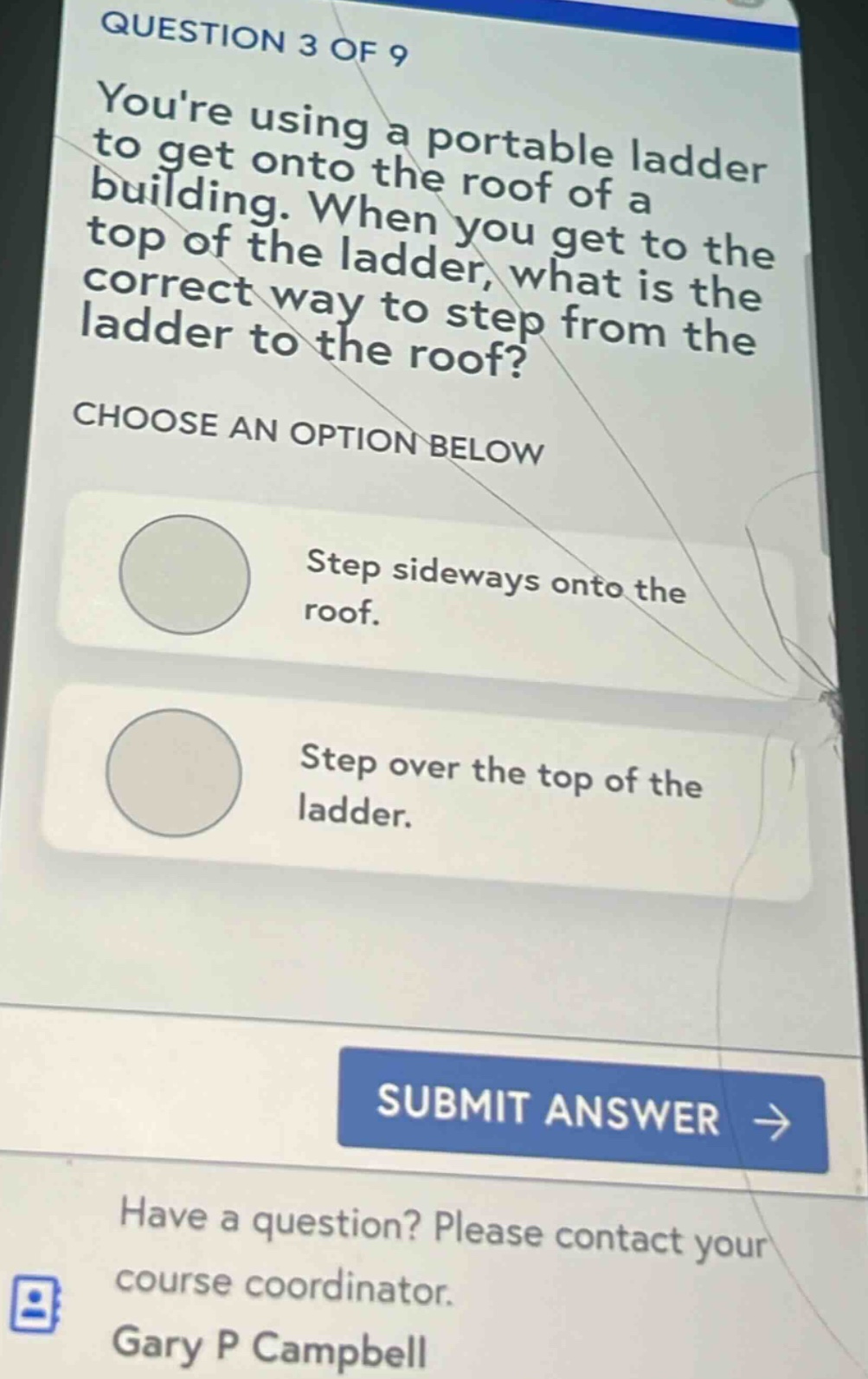 question 3 of 9 youre using a portable ladder to get onto the roof of a…