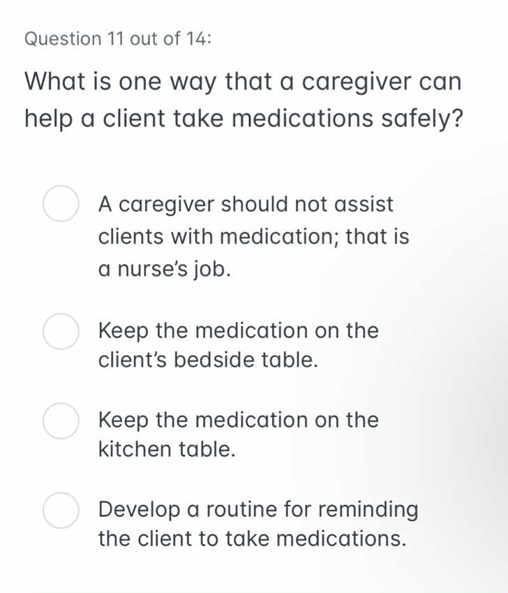question 11 out of 14: what is one way that a caregiver can help a clie…