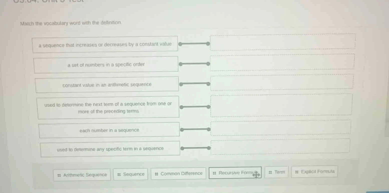 match the vocabulary word with the definition. a sequence that increase…