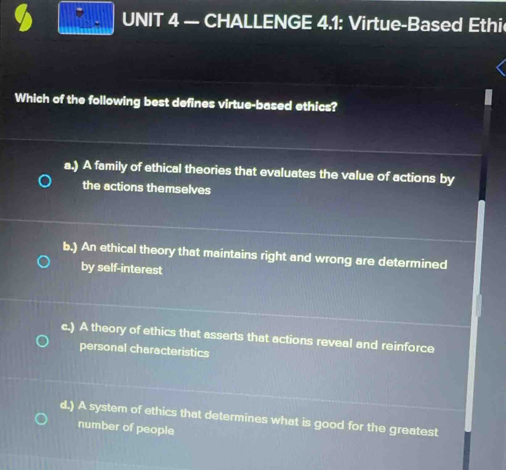 unit 4 — challenge 4.1: virtue - based ethic which of the following bes…