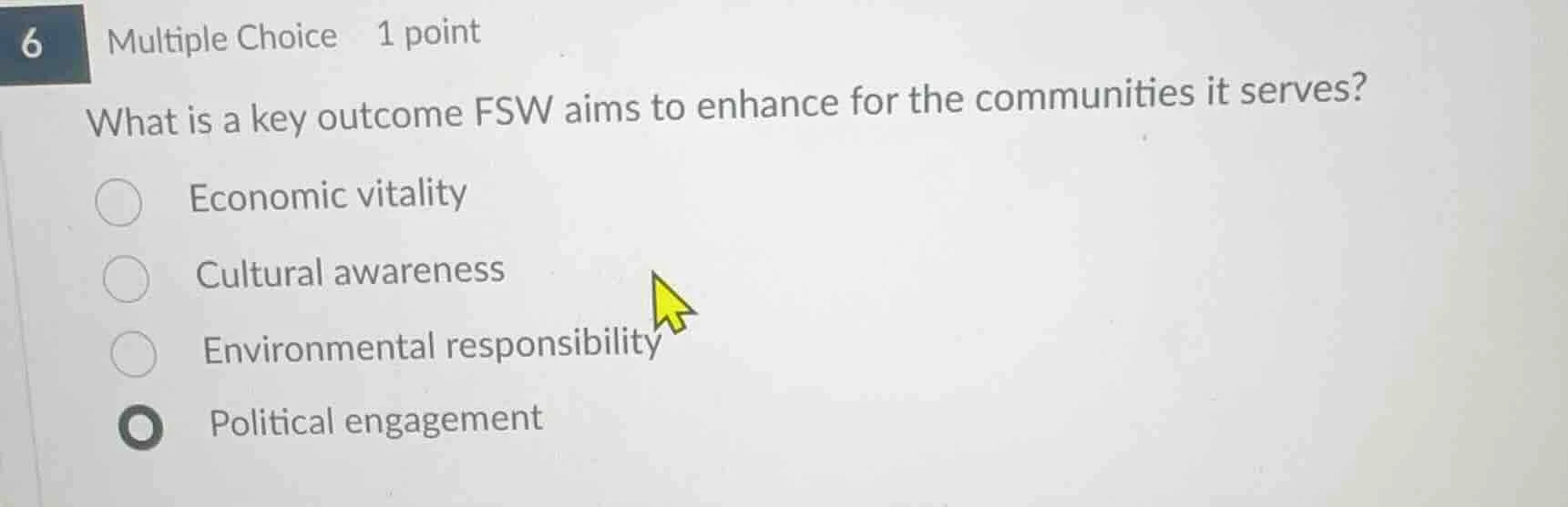 6 multiple choice 1 point what is a key outcome fsw aims to enhance for…