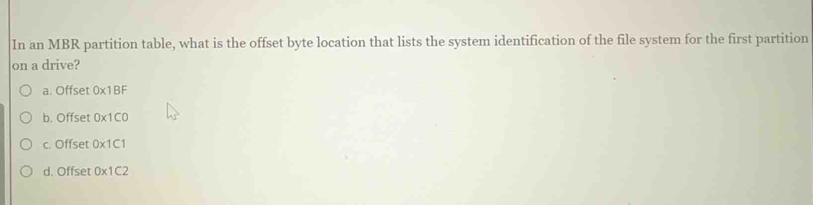 in an mbr partition table, what is the offset byte location that lists …