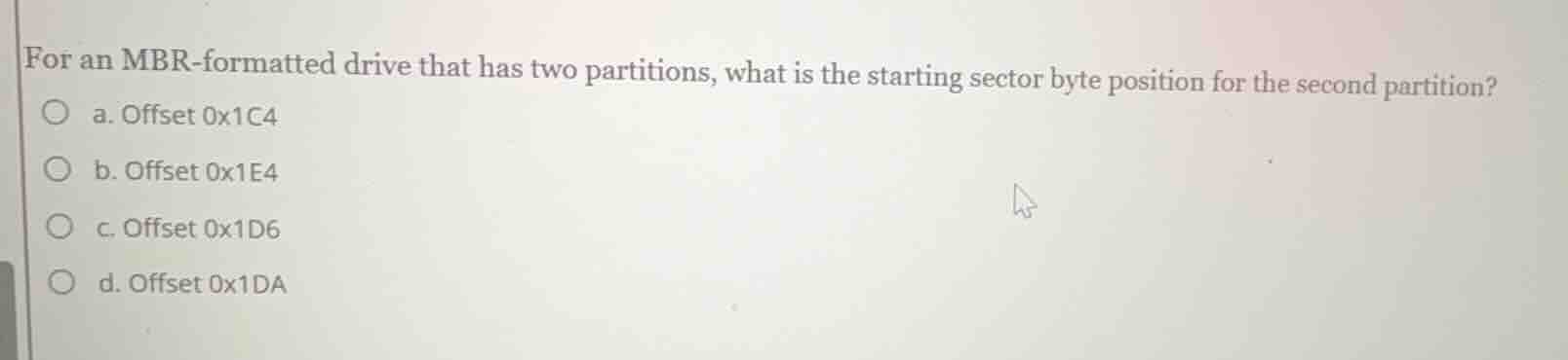 for an mbr - formatted drive that has two partitions, what is the start…