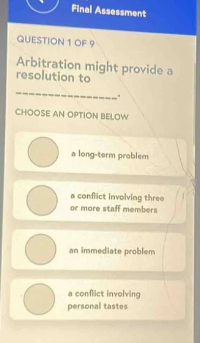 final assessment question 1 of 9 arbitration might provide a resolution…