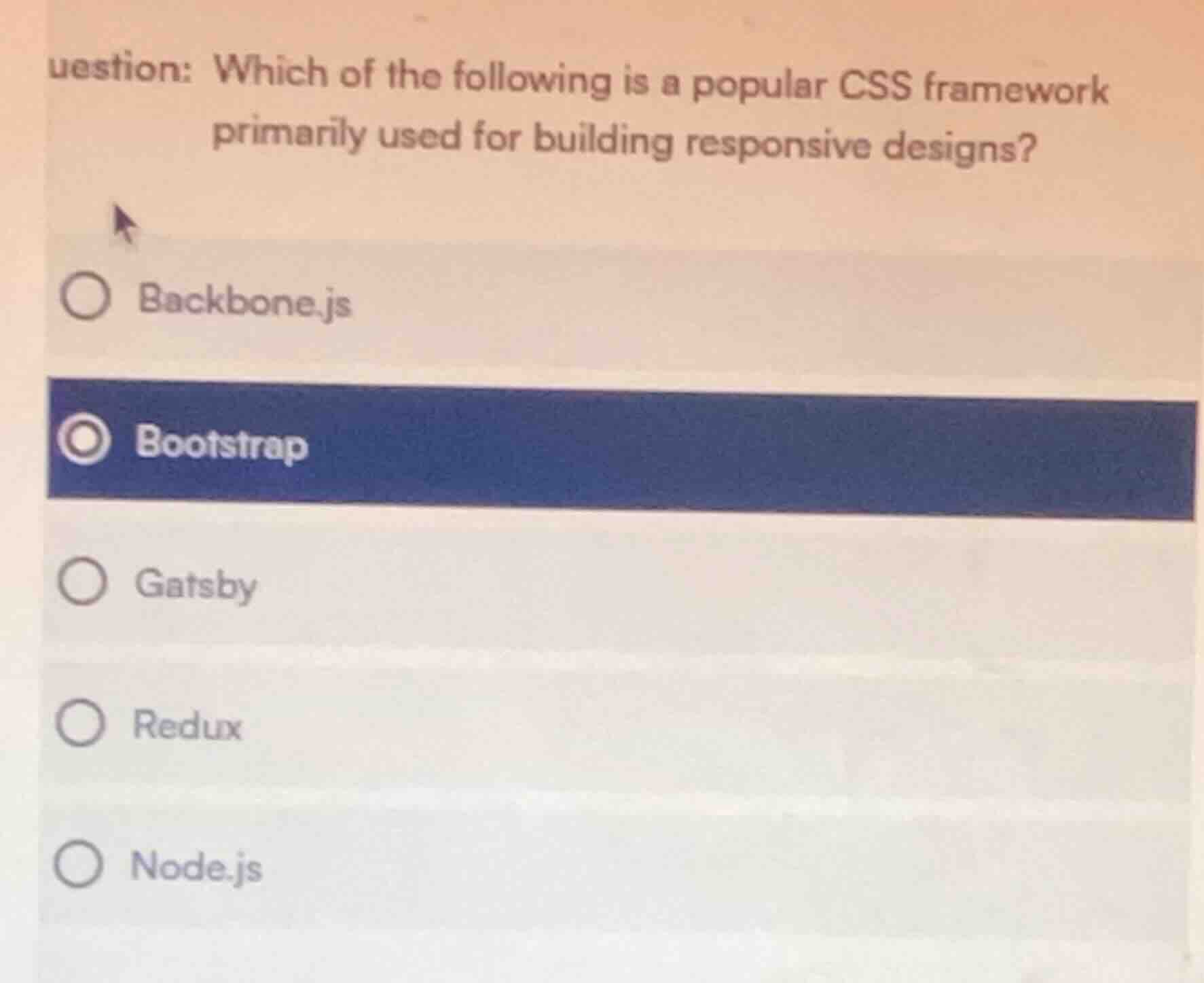 question: which of the following is a popular css framework primarily u…