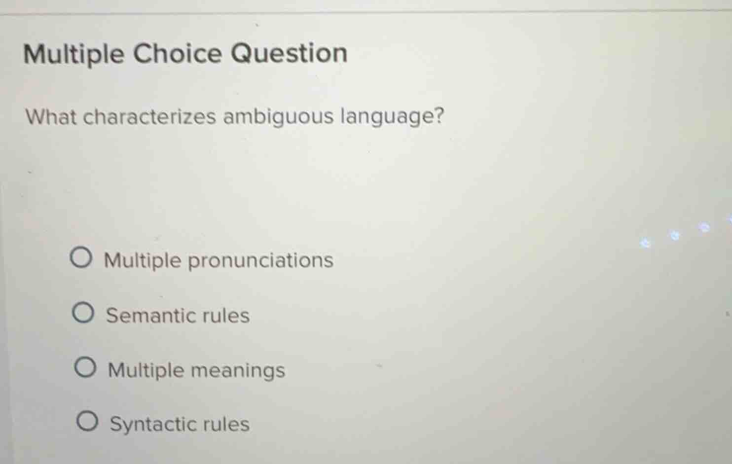multiple choice question what characterizes ambiguous language? multipl…